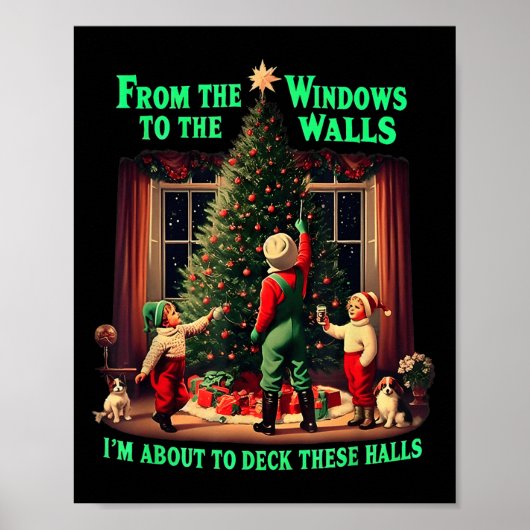 I'm About To Deck These Halls From The Windows To ポスター (正面)