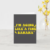 I'm Aging Like A Fine Banana Funny Old People Quot カード (黄色い花)
