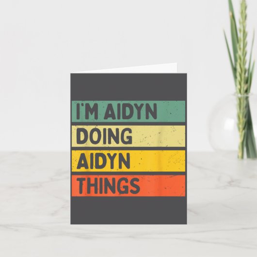 I'm Aidyn Doing Aidyn Things Funny D Quote  カード (正面)