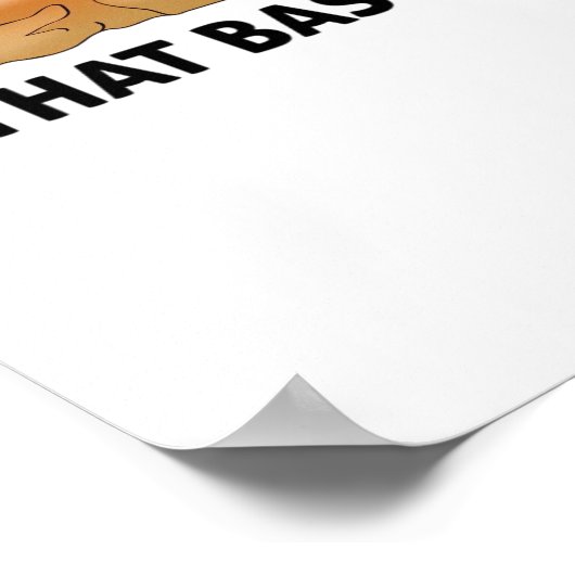 I'm All About That Baste ポスター (角)