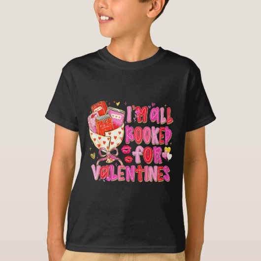 I'm All Booked For Valentines Day Book Lovers Teac Tシャツ (正面)
