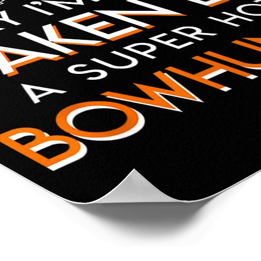 Im Already Taken By A Super Hot Bow Hunter Bowhunt ポスター (角)