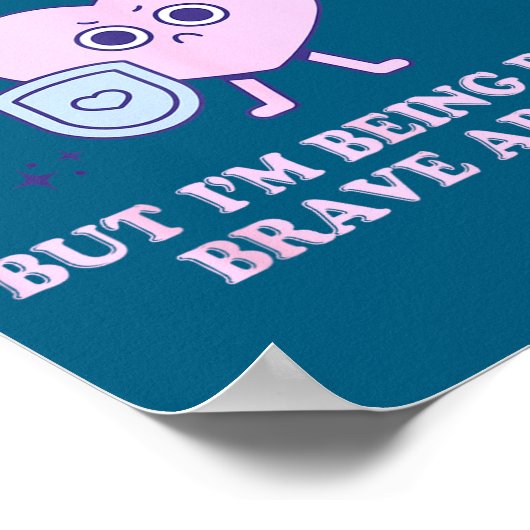 I'm Always Dizzy But I'm Being Really Brave About  ポスター (角)