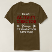 Im An Activity Director 1 Tシャツ (デザイン正面)