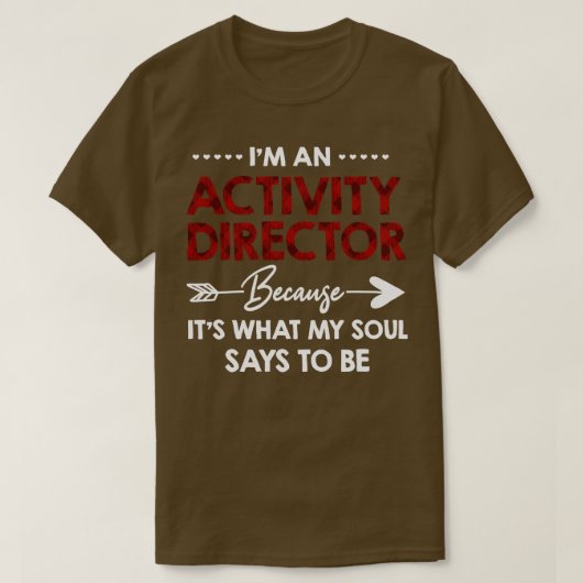 Im An Activity Director 1 Tシャツ (デザイン正面)