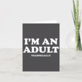 I'm An Adult Technically Shirt Funny 18th Birthday カード (正面)