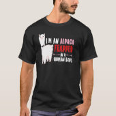 I'm An Alpaca Trapped in a Human Body   Alpaca   Tシャツ (正面)