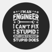 I'm An Engineer I Can't Fix Stud Funny Engineering ラウンドシール (正面)