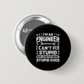 I'm An Engineer I Can't Fix Stud Funny Engineering 缶バッジ (正面&裏面)