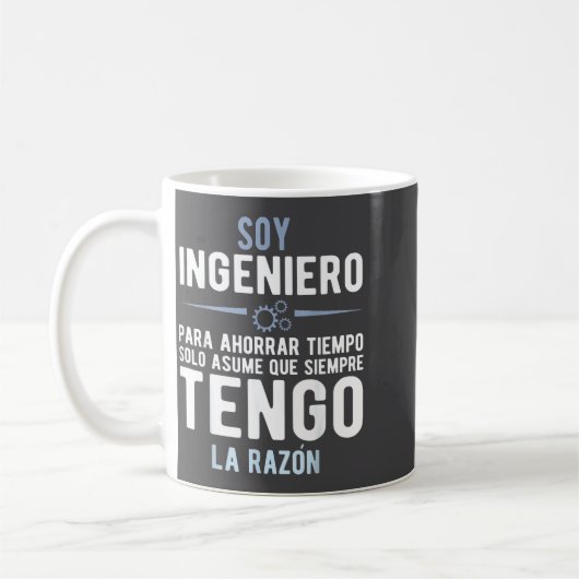 I'm An Engineer I'm Always Right In Spanish Funny  コーヒーマグカップ (左)