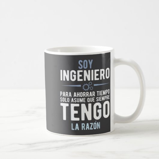 I'm An Engineer I'm Always Right In Spanish Funny コーヒーマグカップ (右)