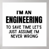 I'm An Engineering- Funny Engineering Joke ポスター (正面)