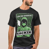 I'm An Ethical Hacker White Hat Black Hat Hacker Tシャツ (正面)
