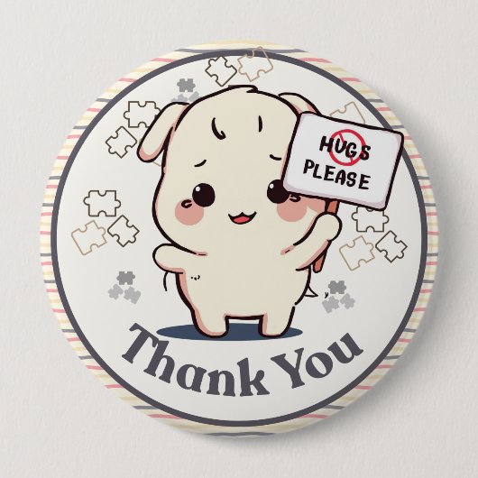 I'm autistic No Hugs please pin Button badge 缶バッジ (正面)