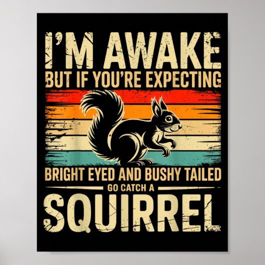 I'm Awake But If You're Expecting Bright Eyed And ポスター (正面)