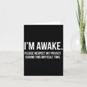 I'm Awake Respect My Privacy Funny Sleep Deprivati カード (正面)