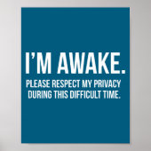I'm Awake Respect My Privacy Funny Sleep Deprivati ポスター (正面)