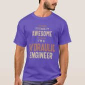 Im Awesome Im a Hydraulic Engineer Funny Job famil Tシャツ (正面)