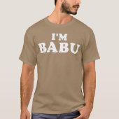 Im Babu My Name Is Babu I am Babu Personalized gif Tシャツ (正面)
