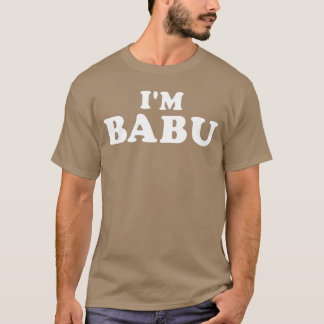 Im Babu My Name Is Babu I am Babu Personalized gif Tシャツ