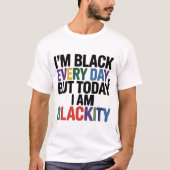 Im Black Everyday Blackity Tシャツ (正面)