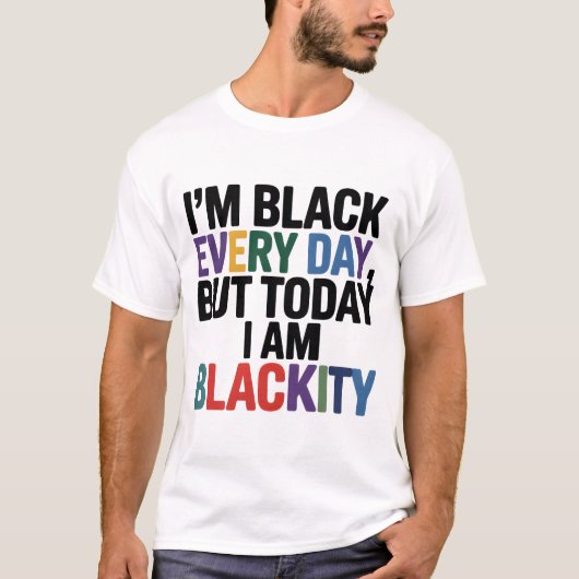 Im Black Everyday Blackity Tシャツ (正面)