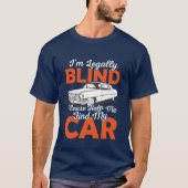 Im Blind Please Help Me Find My Car Blindness Ca f Tシャツ (正面)