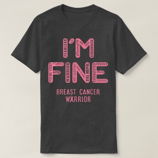 I'm Breast Cancer Warrior - 素晴らし I am T-Shirt Tシャツ (デザイン正面)