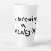 I'm brewing a meaty one カフェラテマグ (正面)