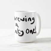 I'm brewing a meaty one コーヒーマグカップ (正面右)