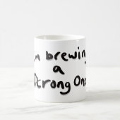 I'm brewing a strong one コーヒーマグカップ (中央)