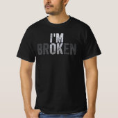 I'm broken I'm ok, Tシャツ (正面)
