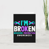 I'm Broken Suicide Prevention Awareness  カード (正面)