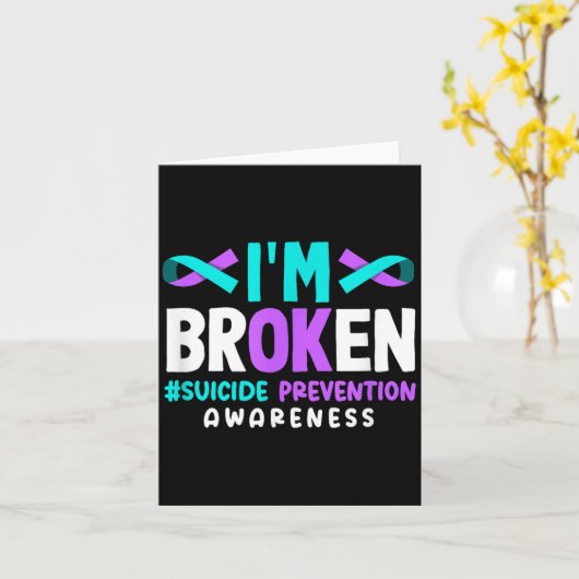 I'm Broken Suicide Prevention Awareness  カード (黄色い花)