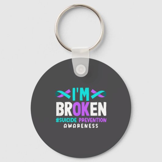 I'm Broken Suicide Prevention Awareness  キーホルダー (正面)