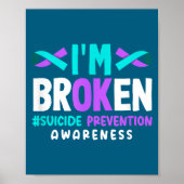 I'm Broken Suicide Prevention Awareness  ポスター (正面)