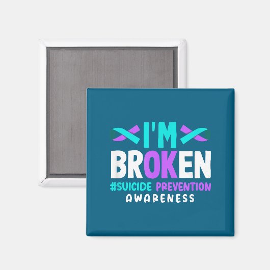 I'm Broken Suicide Prevention Awareness  マグネット (正面/裏面)