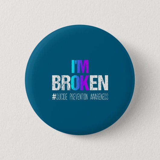 I'm Broken Teal &amp; Purple Ribbon Suicide Preven 缶バッジ (正面)