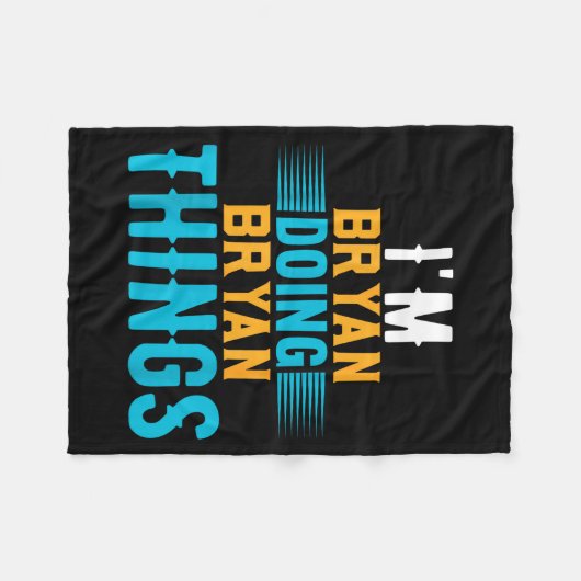 I'm Bryan Doing Bryan Things Name Bryan フリースブランケット (正面(横))