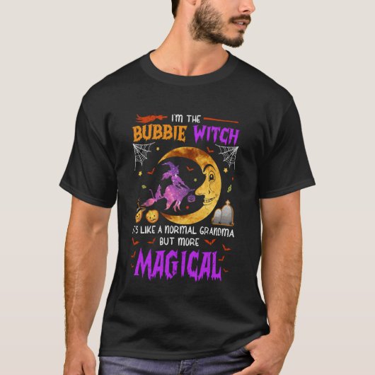 I'm Bubbie Witch Cute Grandma Magical Halloween Tシャツ (正面)