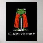 Im Burnt Out Mlord Funny Knight Frog Meme Boys Men ポスター (正面)