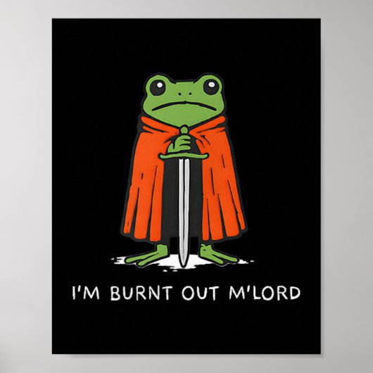 Im Burnt Out Mlord Funny Knight Frog Meme Boys Men ポスター (正面)