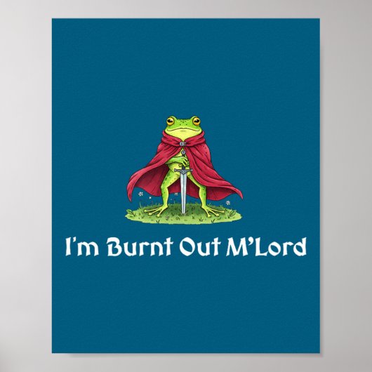 I'm Burnt Out M'lord Knight Frog ポスター (正面)