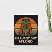 I'm Burnt Out My Lord Funny Medieval Frog Meme Art カード (正面)
