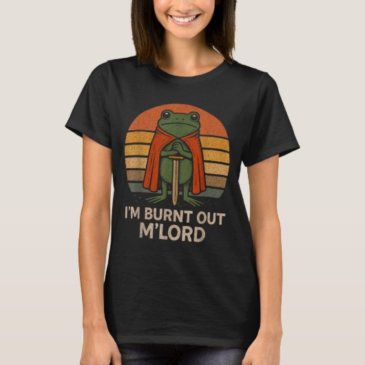 I'm Burnt Out My Lord Funny Medieval Frog Meme Art Tシャツ (正面)