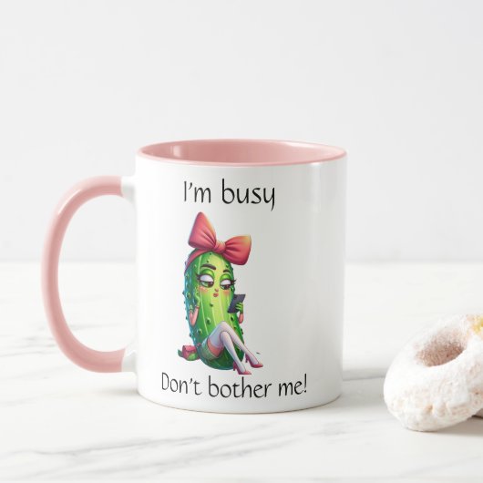 "I'm Busy Don't Bother Me" Sassy Pickle Girl Mug マグカップ (ドーナツ)