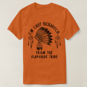 Im Chief Kickabitch From The SlapAhoe Tribe  Tシャツ (デザイン正面)