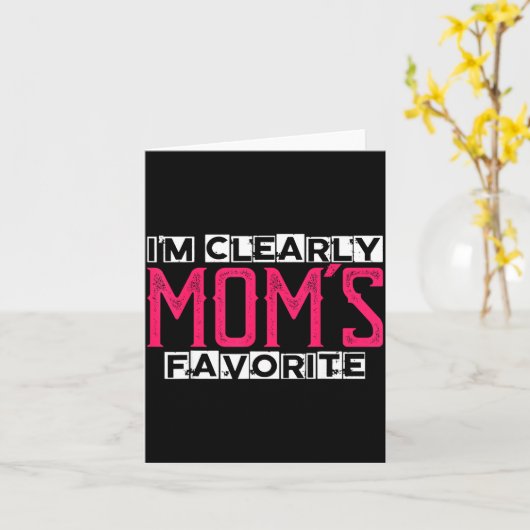 I'm Clearly Mom's Favorite Funny Sarcastic Humor  カード (黄色い花)