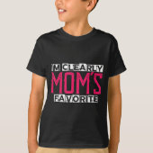 I'm Clearly Mom's Favorite Funny Sarcastic Humor  Tシャツ (正面)