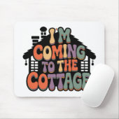 Im Coming to the Cottage マウスパッド (マウス)